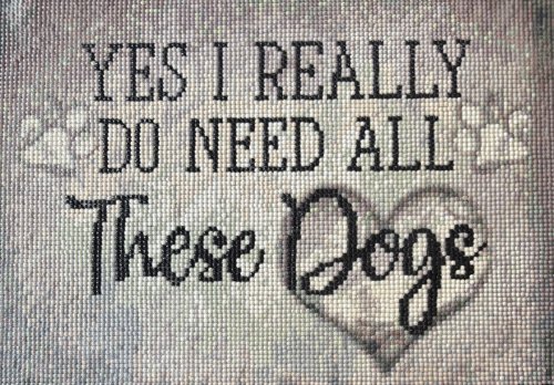 Diamond Art: Yes, I Really Do Need All These Dogs